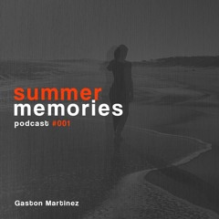 Gaston Martinez - summer memories(LIVE SET)