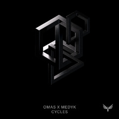 OMAS ~ Cycles (Feat. Medyk)(HEAVEN SENT)