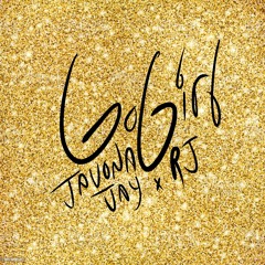Go Girl (Javona Jay feat. RJ)