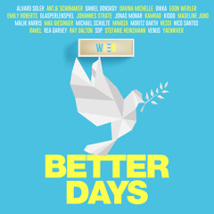 Better Days (feat. Alvaro Soler, Daniel Donskoy, Jonas Monar & Rea Garvey)