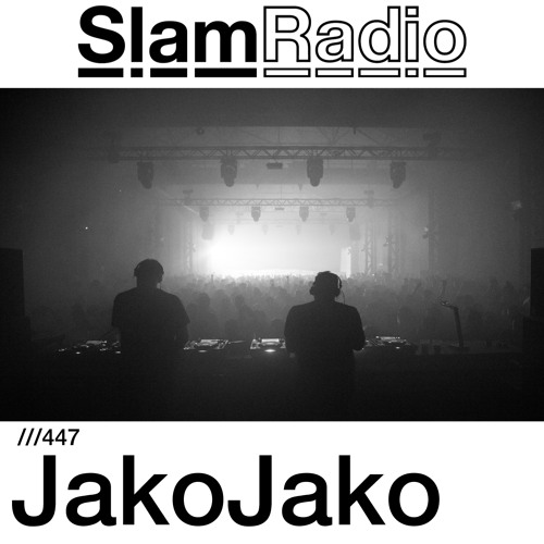 #SlamRadio - 447 - JakoJako