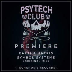 PREMIERE: Eartha Harris - Symbol System (Original Mix) [Techgnosis Records]
