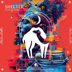Dj Oscar Sharm - Shelter [Cafe De Anatolia]