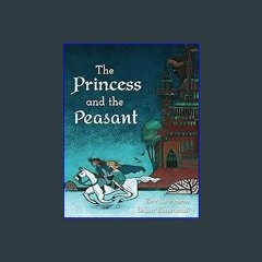 [PDF] eBOOK Read 🌟 The Princess and the Peasant Pdf Ebook