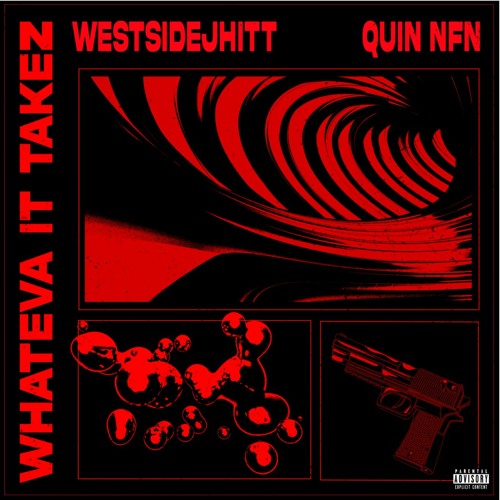 Whateva It Takez (feat. Quin NFN)