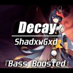 ShadxwGxd - Decay (feat. Leshen, Drear, Kiraw & Nossimistic)