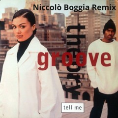 Groove Theory - Tell Me - (Niccolò Boggia Remix)