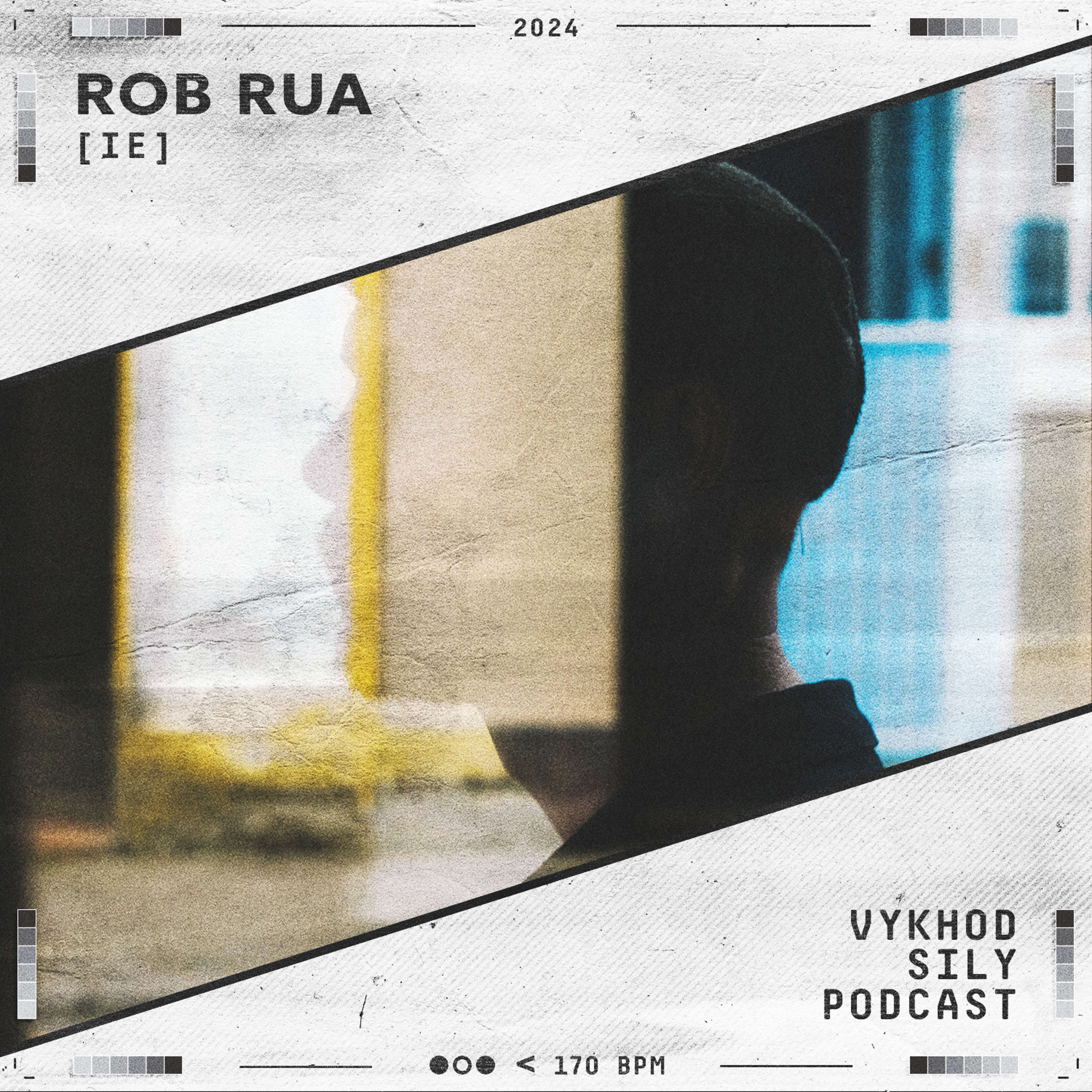 Vykhod Sily Podcast - Rob Rua Guest Mix (2) episode artwork