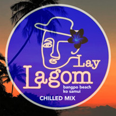 Lay Lagom - Chilled Mix