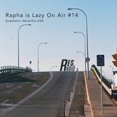 Rapha is 'Lazy On Air' w/ Guestmix by Veronika USA [13.04.21]
