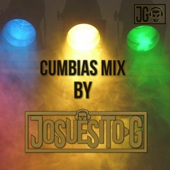 Cumbias Mix by Josuesito G