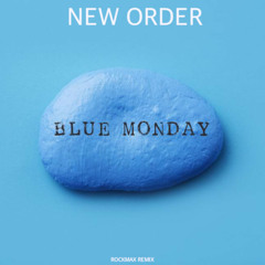 New Order - Blue Monday (Rockmax Remix)