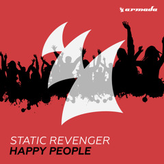 Static Revenger - Happy People [OUT NOW]