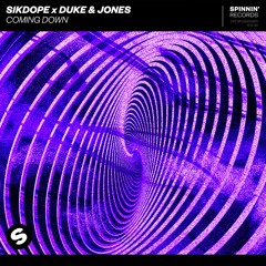 Coming Down (Max & Meritt Remix) - Sikdope, Duke & Jones