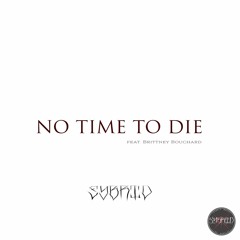 Billie Eilish - No Time to Die (Sybrid Cover feat. Brittney Bouchard)