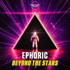 Ephoric - Beyond The Stars