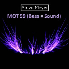 Steve Meyer - MOT 59 (Bass = Sound)