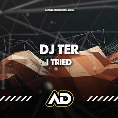 Dj Ter - I Tried ACDIG2177 *Acceleration Digital*