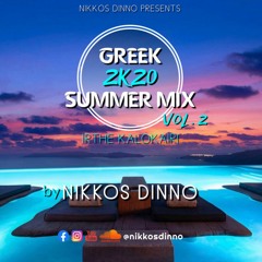 GREEK 2K20 SUMMER MIX | VOL. 2 | by NIKKOS DINNO | IRTHE KALOKAIRI |