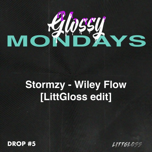 Stormzy - Wiley Flow [LittGloss Edit] (FREE DOWNLOAD)
