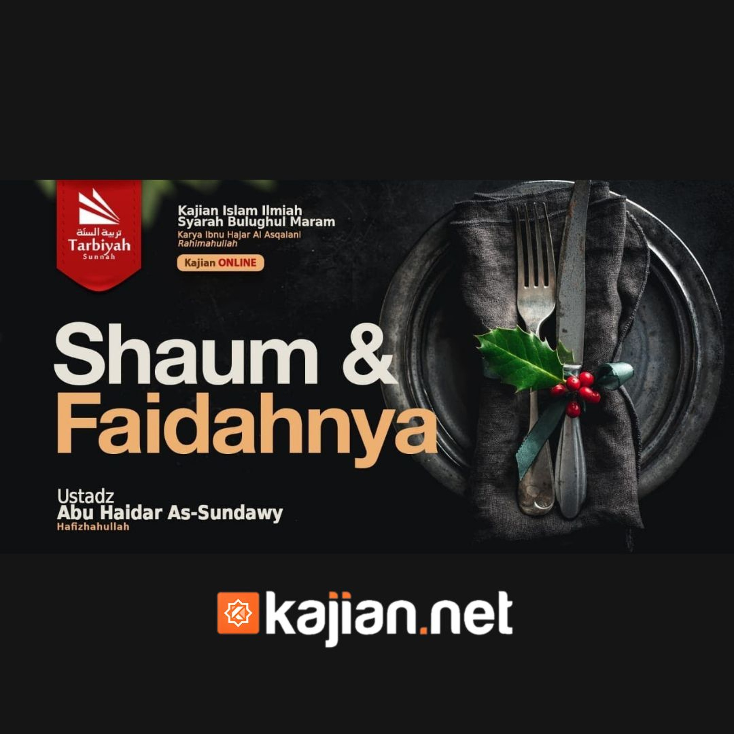 139. Shaum dan Faidahnya _ Ustadz Abu Haidar as-Sundawy حفظه الله episode artwork