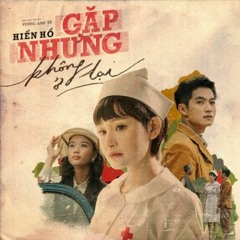 Gap Nhung Khong O Lai - Hien Ho