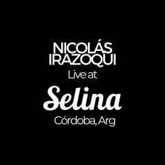 Nicolás Irazoqui - Live @ Selina, Córdoba, Argentina - 04.01.23