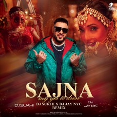 Sajna (Remix) | DJ JAY NYC | Badshah