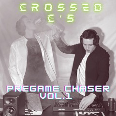 PREGAME CHASER MIX VOL.1