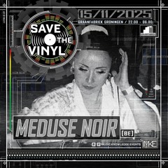 MeDuse Noir- Save The Vinyl Revisited Set@Groningen (15.11.25)