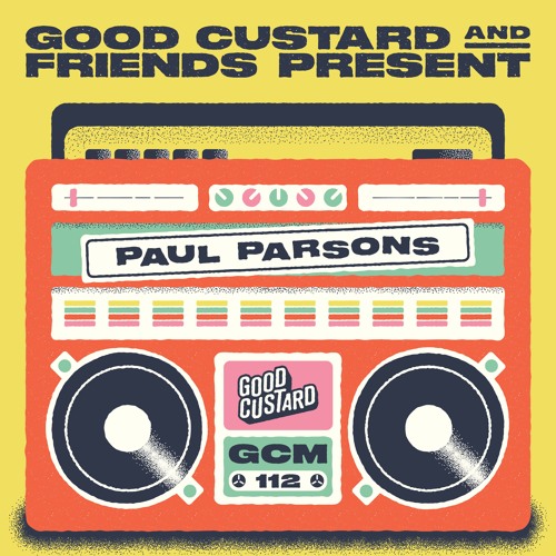Good Custard Mixtape 112: Paul Parsons