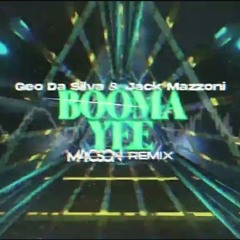 Booma Yee - Geo Da Silva & Jack Mazzoni ( M4CSON REMIX )