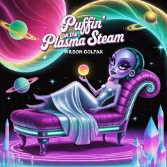 Puffin' on the Plasma Steam (Songs of Summer #5)