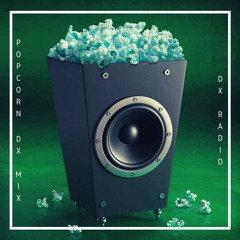 Popcorn (DX Mix)