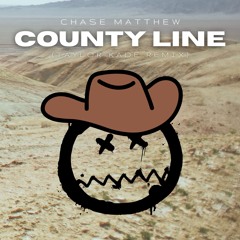 Chase Matthew - County Line (Taylor Kade Remix)