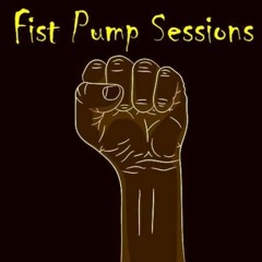 Fist Pump Sessions: Saturday Night Underground Bangers