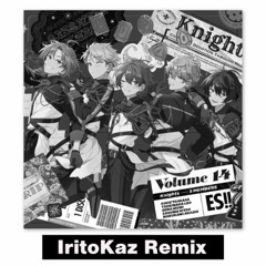 Knights - Luminous Crown (IritoKaz remix) sc edit