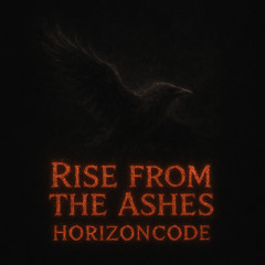 Rise from the Ashes
