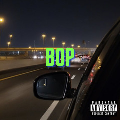 BOP (ft. J.R, TRESHON) (PROD. SBNDIME)