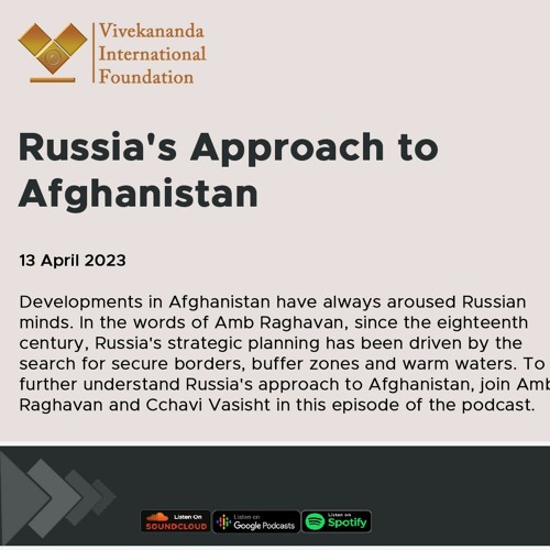 Russia's Approach to Afghanistan | Amb P.S.Raghavan