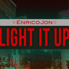 LIGHT IT UP