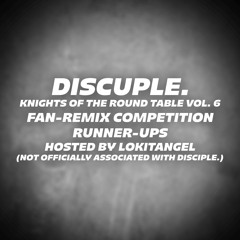 Knights of The Round Table Vol. 6 Fan-Remixes | RUNNERS-UP PLAYLIST