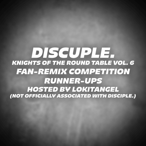 Knights of The Round Table Vol. 6 Fan-Remixes | RUNNERS-UP PLAYLIST