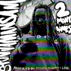 StunnaManSam - "2 Many Lanes" (Prod. by Mitchell Dolphin + GBRHL)