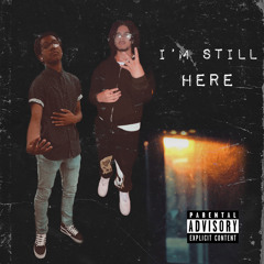 Im Still Here FT. Rackboydio (prod. FLAWLESS)