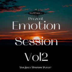 Emotion Session Episode 2 By Soul Whisperer