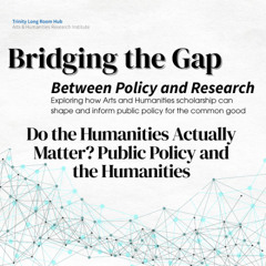 Do the Humanities Actually Matter? Public Policy and the Humanities