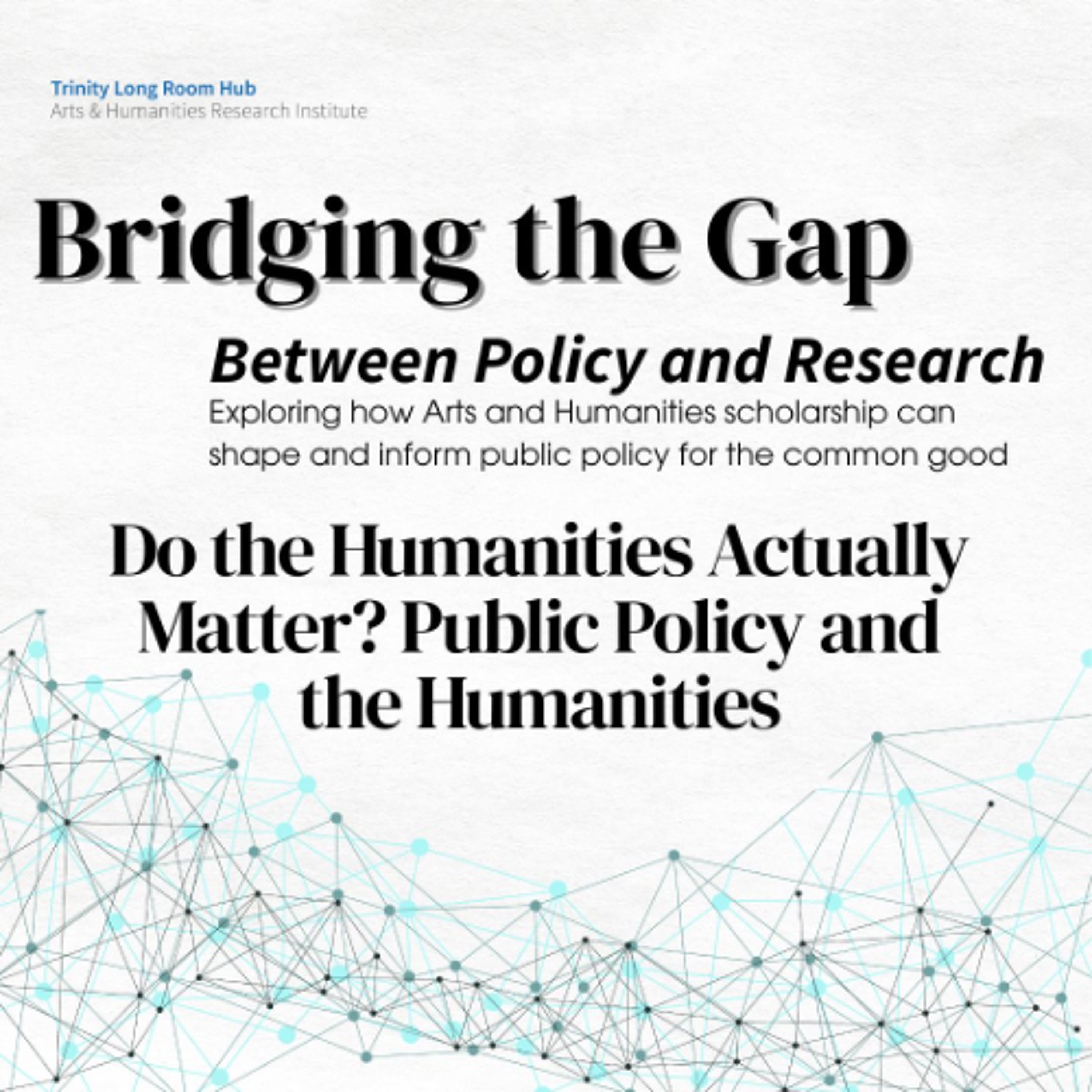 Do the Humanities Actually Matter? Public Policy and the Humanities episode artwork