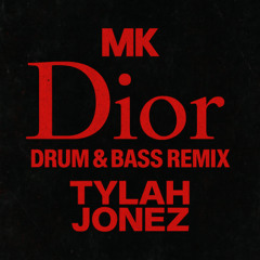 Tylah Jonez - Dior DNB Bootleg
