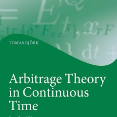 [PDF] Download Arbitrage Theory In Continuous Time (Oxford Finance Series)